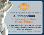 Az asszisztált reprodukció időszerű kérdései X. szimpózium