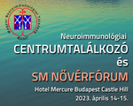 Neuroimmunológiai Centrumtalálkozó és SM Nővérfórum
