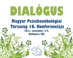 Dialógus – A Magyar Pszichoonkológiai Társaság X. Konferenciája