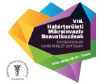 VIII. Határterületi Mikroinvazív Beavatkozások Konferencia és Továbbképző Tanfolyam