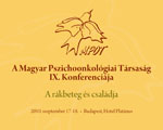 Magyar Pszichoonkológiai Társaság IX. Konferenciája